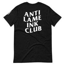 Load image into Gallery viewer, Anti-Lame Ink Club Short-Sleeve Unisex T-Shirt
